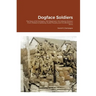 Dogface Soldiers: The Story of B Company, 15th Regiment, 3rd Infantry Division From Fedala to Salzburg: Audie Murphy and His Brothers in Arms