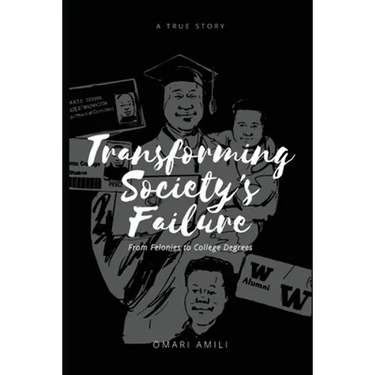 Transforming Society's Failure: From Felonies to College Degrees