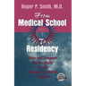From Medical School to Residency: How to Compete Successfully in the Residency Match Program
