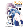 Kubo Won't Let Me Be Invisible, Vol. 4
