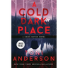 A Cold Dark Place: Large Print