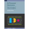AI-Processor Electronics: Basic technology of artificial intelligence