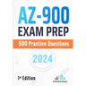 AZ-900 Exam Prep: 500 Practice Questions: 1st Edition - 2024