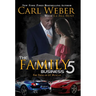 The Family Business 5: A Family Business Novel