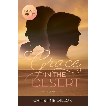 Grace in the Desert: Large Print edition