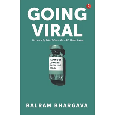 Going Viral: Making of Covaxin