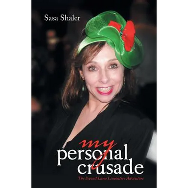 My Personal Crusade: The Second Lana Lemontree Adventure