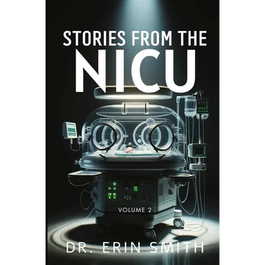 Stories From The NICU: Volume 2