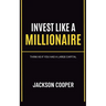 Invest Like a Millionaire