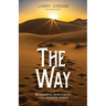The Way: Meaningful Spirituality for a Modern World