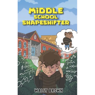 Middle School Shapeshifter: (Book 1)