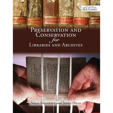 Preservation and Conservation for Libraries and Archives: Reissued