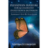 Pleiadian Manual for Accelerated Evolution & Ascension: Laarkmaa's Step by Step Guide