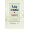 Making Freedom Pay: North Carolina Freedpeople Working for Themselves, 1865-1900