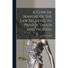 A Concise Manual of the Law Relating to Private Trusts and Trustees