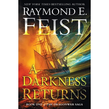 A Darkness Returns: Book One of the Dragonwar Saga