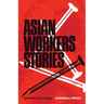 Asian Workers Stories
