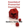 Essentials of Premarital Counseling: Creating Compatible Couples