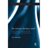 The Clinician, the Brain, and 'I': Neuroscientific findings and the subjective self in clinical practice