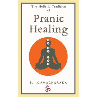 The Holistic Tradition of Pranic Healing