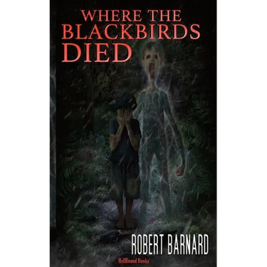 Where The Blackbirds Died