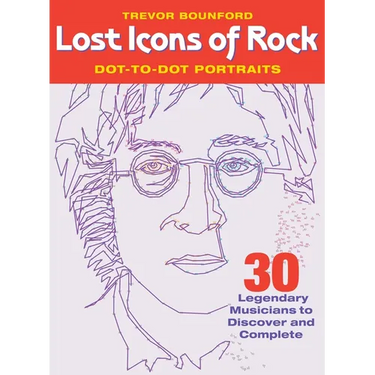 Lost Icons of Rock Dot-To-Dot Portraits: 30 Legendary Musicians to Discover and Complete