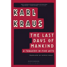 The Last Days of Mankind: A Tragedy in Five Acts