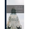 Life of St. Columban