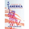 Coming to America: Early Life in America and Citizenship