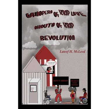 Whispers of Krip Love Shouts of Krip Revolution