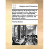 Human Nature in Its Fourfold State, of Primitive Integrity, Entire Depravation, Begun Recovery, and Consummate Happiness or Misery, Subsisting in the