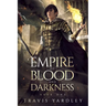 Empire of Blood and Darkness