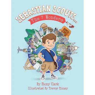 Sebastian Scouts ... The 7 Wonders