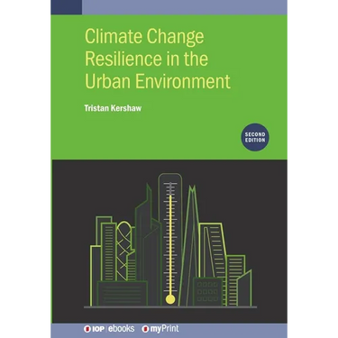 Climate Change Resilience in the Urban Environment (Second Edition)