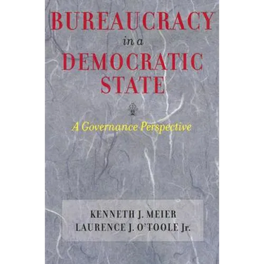 Bureaucracy in a Democratic State: A Governance Perspective