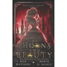 Of Thorns and Beauty