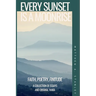Every Sunset is a Moonrise: Faith, Poetry, Finitude
