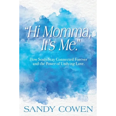 "Hi Momma, It's Me.": How Souls Can Stay Connected Forever and the Power of Undying Love