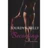 Becoming: An LA Lovers Book