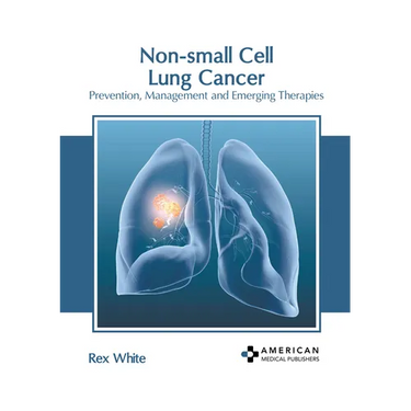 Non-Small Cell Lung Cancer: Prevention, Management and Emerging Therapies