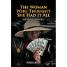 The Woman Who Thought She Had It All: Getting Money