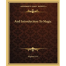 And Introduction To Magic