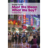 Must We Mean What We Say?