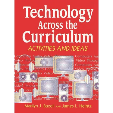 Technology Across the Curriculum: Activities and Ideas