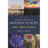 A Concise History of Modern Europe: Liberty, Equality, Solidarity