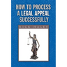 How to Process a Legal Appeal Successfully