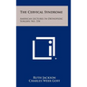 The Cervical Syndrome: American Lectures In Orthopedic Surgery, No. 334