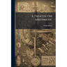 A Treatise On Arithmetic