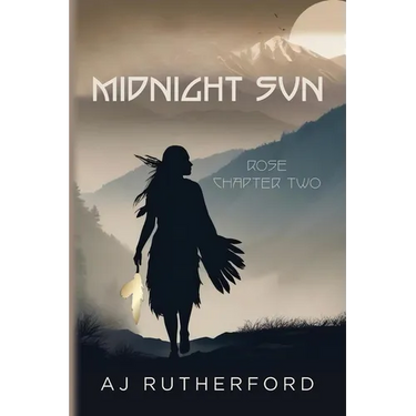 Midnight Sun: Rose Chapter Two