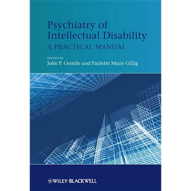 Psychiatry of Intellectual Disability: A Practical Manual